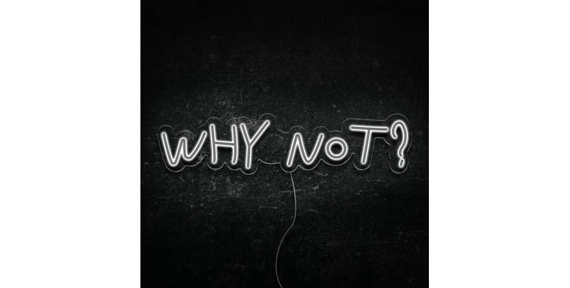 Neón why not?