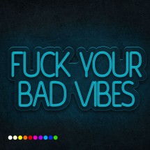 Néon fuck your bad vibes