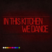 Néon in this kitchen we dance