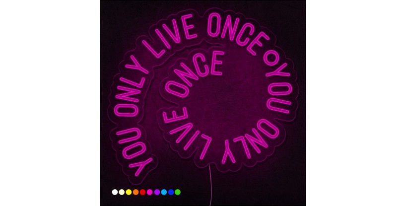 Neón You only live once