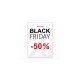 Panneaux Semaine Black Friday -50%