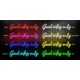 Neon Good vibes only