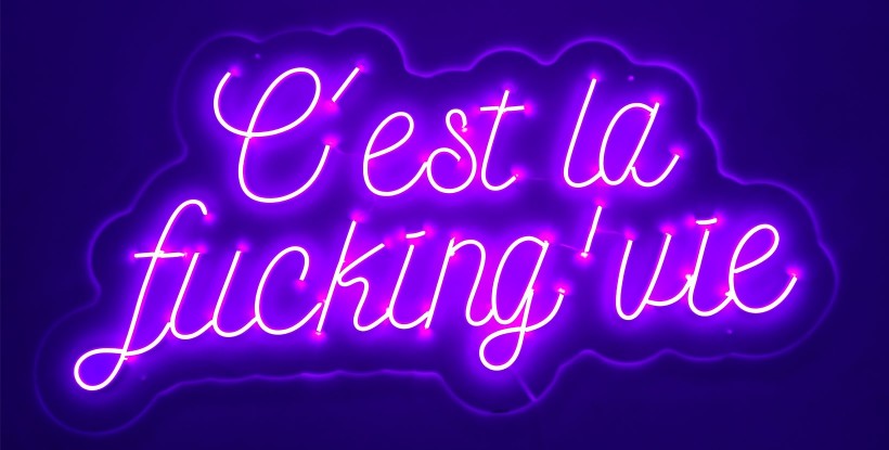 Neón C'EST LA FUCKING