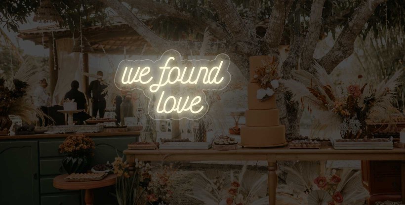 neon de marriage 'WE FOUND LOVE